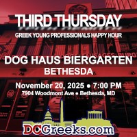 Third Thursday Greek Young Professionals Happy Hour -- 11/20/25 at Dog Haus Biergarten in Bethesda, MD! Click here for details!