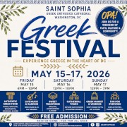 Join us May 15�17, 2026 for Saint Sophia Cathedral�s annual Greek Festival in Washington, DC. Enjoy authentic Greek food, pastries, live music, dancing, cathedral tours, kids activities, and more under the big tent. Click here for details!