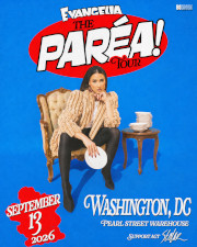 See Evangelia live in Washington, DC as part of her Parea Tour 2026 on Sunday, September 13, 2026 at Pearl Street Warehouse with Stolar. Click here for details!