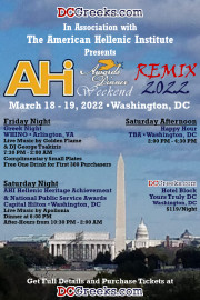 DCGreeks.com in association with the American Hellenic Institute invites you to a reimagined AHI Awards Dinner Weekend, featuring a Friday Greek Night at WHINO in Arlington, VA and a Saturday Night After-Hours Party at The Capital Hilton! Click here for details!
