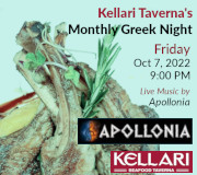 Please join us on Friday, October 7, 2022 for Kellari Taverna's Monthly Greek Night for a fun evening of authentic Greek music, food and dancing with live Greek music by Apollonia starting at 9:00 PM! Click here for details!