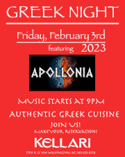 Please join us on Friday, February 3, 2023 for Kellari Taverna's Monthly Greek Night for a fun evening of authentic Greek music, food and dancing with live Greek music by Apollonia starting at 9:00 PM! Click here for details!