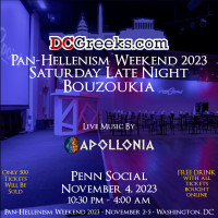 Join hundreds of Greeks from all over the US for DCGreeks.com's Pan-Hellenism Weekend 2023 Saturday Late Night Bouzoukia with Apollonia on 11/4/23 at Penn Social!