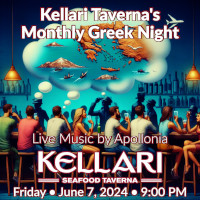 Please join us on Friday, June 7, 2024 for Kellari Taverna's Monthly Greek Night for a fun evening of authentic Greek music, food and dancing with live Greek music by Apollonia starting at 9:00 PM! Click here for details!
