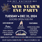 St. Katherine's invites you to its New Year's Eve 2025 Party on Tuesday 12/31/24 at the Meletis Churuhas Center at St. Katherine's in Falls Church, VA featuring live music by Palko Greek Music Band and DJ Boston! Reserved table seating tickets now on sale exclusively at DCGreeks.com! Click here for details!