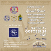 AHEPA Chapter #31 invites you to its 2026 Dinner Dance on Saturday, 10/24/26 at the Frosene Center at Saint Sophia Greek Orthodox Cathedral in Washington, DC. Reserved table seating tickets on sale exclusively at DCGreeks.com!